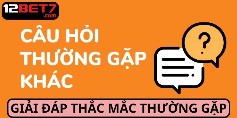 Giải đáp thắc mắc về thương hiệu 12BET hôm nay